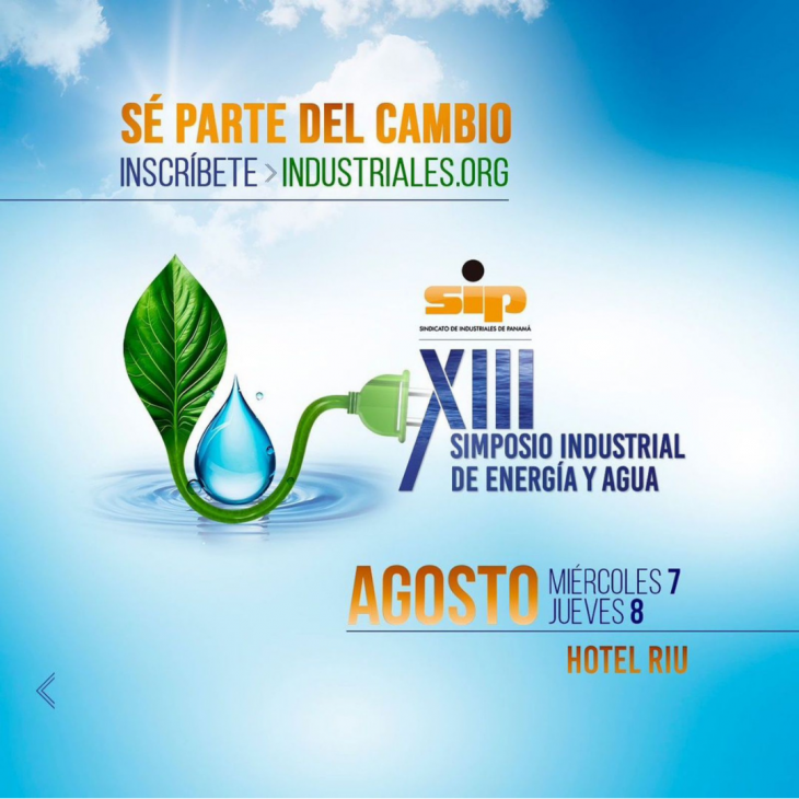 SIP anuncia su XIII Simposio Industrial de Energía y Agua, unidos por un Panamá sustentable
