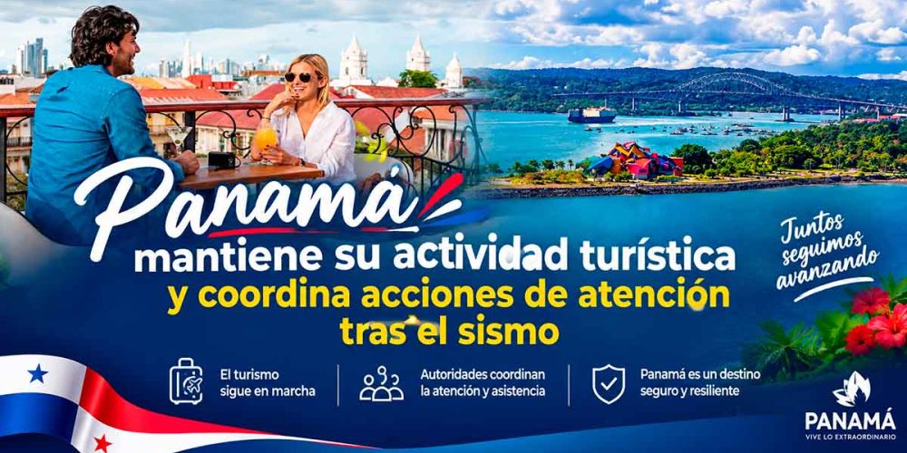 Panamá mantiene su actividad turística y coordina acciones de atención tras el sismo